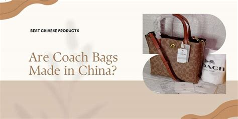 does coach manufacturer in china|coach made in china original.